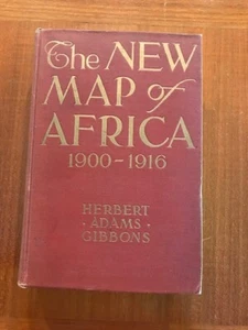 Herbert Adams Gibbons. The New Map of Africa, 1900-1916. [1916-1st Edition] - Picture 1 of 4