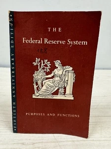 THE FEDERAL RESERVE SYSTEM: PURPOSES AND FUNCTIONS Board Governors 1966 5th Edi - Bild 1 von 10