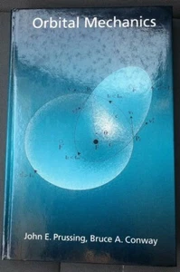 Orbital Mechanics John E. Prussing, Bruce A. Conway 1993 Hardcover Book - Picture 1 of 2