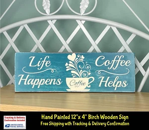Life Happens Coffee Helps Handmade Rustic Wooden Sign 12"x4" Birch Plywood Decor - Picture 1 of 7