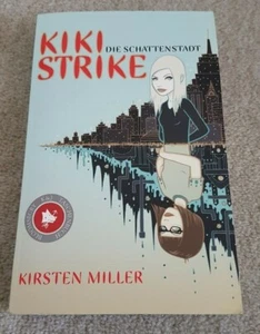 Kike Strike Die Schattenstadt von Kirsten Miller, sehr gut - Bild 1 von 3