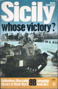 BALLANTINE SICILY WHOSE VICTORY? WW2 PATTON MONTGOMERY MESSINA ETNA PALERMO *NM* - Picture 1 of 2