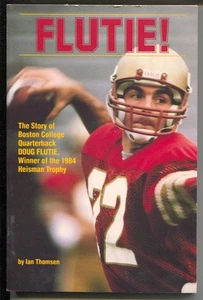 Flutie! 1985-von Ian Thomsen-Boston College und Heisman Trophäensieger Doug Flutie - Bild 1 von 2