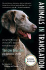 Animals In Translation: Using The Mysteries Of Autism To Decode Animal Beha...