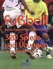 Fussball - Leistungsorientiertes Training: 320 Spie... | Buch | Zustand sehr gut
