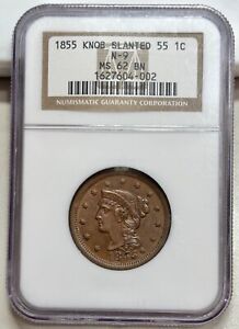 1855 LARGE CENT  “KNOB EAR”  N-9    NGC  MS62  UNCIRCULATED KEY VARIETY