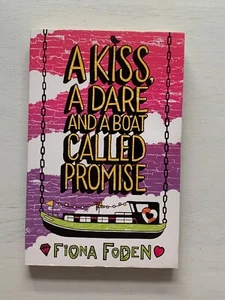 A Kiss, A Dare and A Boat Called Promise By Fiona Foden - Bild 1 von 2