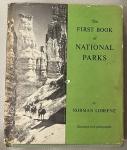 THE FIRST BOOK OF NATIONAL PARKS NORMAN LOBSENZ 1959 FIRST ED 3rd Printing DJ - Bild 1 von 13