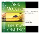 MCCAFFREY, ANNE Freedom's challenge 1998 Hardcover