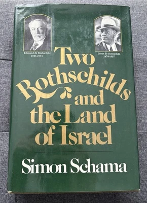 Dos Rothschild y la Tierra de Israel Simon Schama PRIMERA EDICIÓN AMERICANA 1978 Foto 1 de 4
