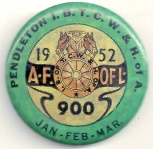 1952 PENDLETON IBTCW & H of A UNION Trade Union Pin Pinback Warehousemen OREGON - Picture 1 of 2
