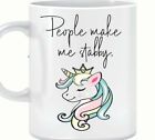People Make Me Stabby - Moody Unicorn Mug Birthday Joke Funny Novelty Mug Gift