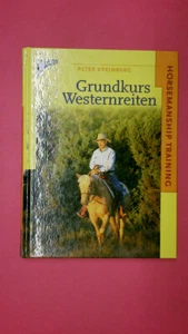 174779 Peter Kreinberg GRUNDKURS WESTERNREITEN Horsemanship Training HC - Bild 1 von 1