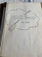 Banjo - Pete Seeger- How to play the 5 string Banjo 1950 mimeographed edition.