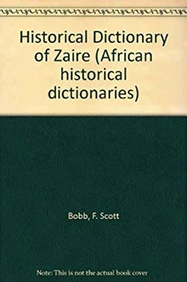 Historical Dictionary of Zaire Hardcover Scott F. Bobb - Image 1 of 2