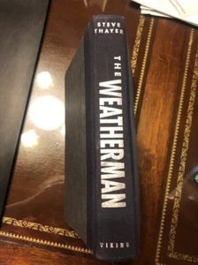 THE WEATHERMAN STEVE THAYER 1ST EDITION 1ST PRINTING VIKING NY - Imagen 1 de 5