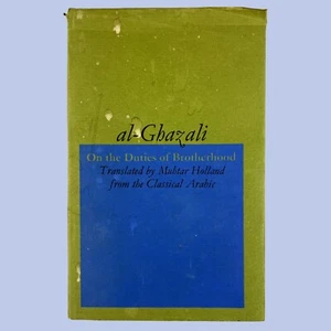 Al-Ghazali- On the Duties of Brotherhood (1975) UK HC DJ Latimer See Photos - Picture 1 of 6