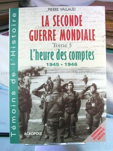 LA SECONDE GUERRE MONDIALE T.5 L'HEURE DES COMPTES, PIERRE VALLAUD, 2002 - Picture 1 of 11