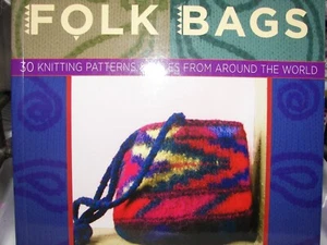 Folk Bags ~ Vicki Square ~ 30 Knitting Patterns & Tales - Pattern Book Only - Bild 1 von 2