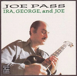 Joe Pass CD Ira, George and Joe - Pablo (1994) - Foto 1 di 2