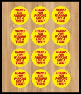 Thanks for parking like a twat A5 sticker sheet - 4.75cm Round Stickers - Funny - Picture 1 of 1
