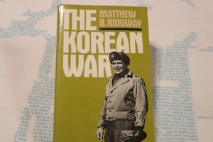 THE KOREAN WAR (A DA CAPO ) By Matthew B. Ridgway 1967 Like new - Picture 1 of 3