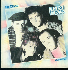 7" Flying Foxes/So Close (D) Volpi Volanti (Ariola Single Facts) - Imagen 1 de 1