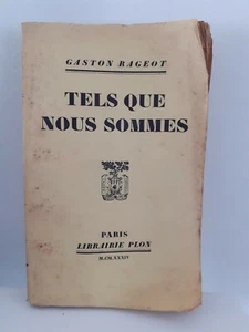 DEDICACE GASTON RAGEOT TELS QUE NOUS SOMMES PLON 1934  - Bild 1 von 3