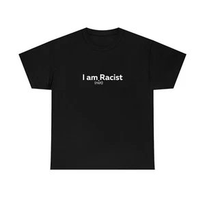 Camisa divertida, camiseta no racista, divertida, camiseta racista - Imagen 1 de 4