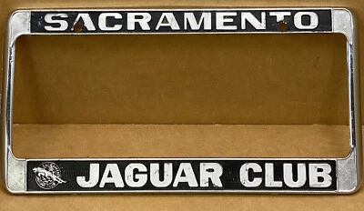 RARE JAGUAR CLUB ( SACRAMENTO CA) LICENSE PLATE FRAME. - Image 1 of 4