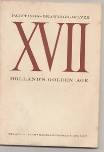 HOLLAND GOLDEN AGE EXHIBITION, CATALOG ,ISRAEL 1957, ABOUT 100 PP, TEL AVIV, MUS - Picture 1 of 11