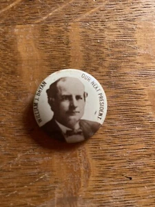 William J. Bryan Our Next President 1 1/8" Political Campaign Pin / Button - Bild 1 von 4