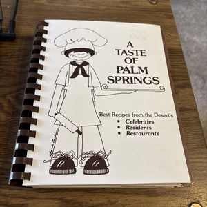 A Taste of Palm Springs Cookbook, Celebrities Residents restaurants 1982 - Picture 1 of 13