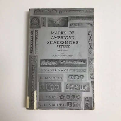 Marks of American Silversmiths Book (1650-1900) Reference Revised Robert Green - Image 1 of 4