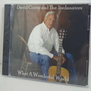 DAVID CORRIE & THE JORDANAIRES - WHAT A WONDERFUL WORLD NEW CD - Picture 1 of 4
