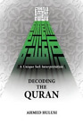 Ahmed Hulusi Decoding The Quran (A Unique Sufi Interpretation) (Poche)