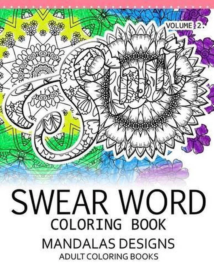 Swear Word Coloring Book Vol.2: Mandalas Designs Adult Coloring Book by Darkhead - Image 1 of 1