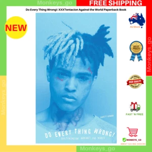 Do Every Thing Wrong!: Xxxtentacion against the World by Jarett Kobek Paperback - Picture 1 of 3