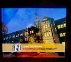 LaSalle University Living The Promise 150 Yr Anniversary. HC Brand New
