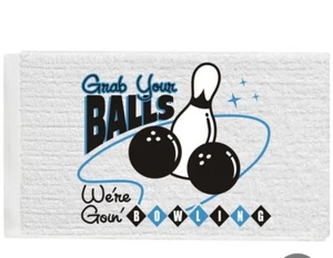 Moxy Bowling Products Grab Your Balls We're Going Bowling Towel white 26" x 16" - Picture 1 of 1