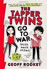 The Tapper Twins Go To War (With Each Other) By Geoff Rodkey - Hardcover **New**