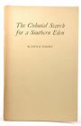 Signed The colonial search for a southern Eden;: Three lectures on the Dancy Fou