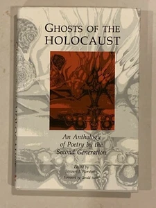 Ghosts of the Holocaust : An Anthology of Poetry by the Second Generation by... - Picture 1 of 1