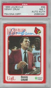 Denny Crum 1988 LOUISVILLES FINEST COLLEGIATE RC Rookie Signed Auto PSA DNA HOF