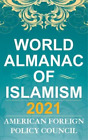 Ilan Berman The World Almanac Of Islamism 2021 (Hardback) (Uk Import)