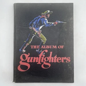 1951 1st Edition Signed Album of Gunfighters Vintage Hardcover No Dust Jacket - Picture 1 of 6