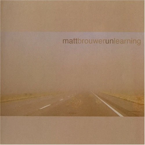 Matt Brouwer Unlearning (CD) (US IMPORT) - Image 1 of 1