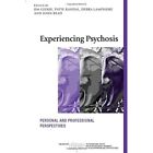 Experiencing Psychosis: Personal and Professional Persp - Paperback NEW Geekie,