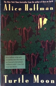 TURTLE MOON ~ ALICE HOFFMAN ~ SOFT COVER ~ NEW...SIGNED - Picture 1 of 1