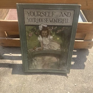Yourself and Your House Wonderful H A Guerber Uplift Publishing Co. 1913 HC 1st - Bild 1 von 8